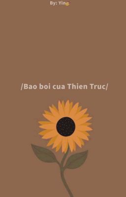 [Alltake]Bảo bối của Thiên Trúc