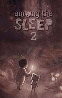 Among the sleep 2