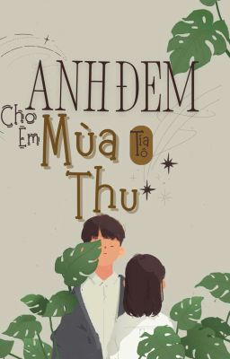 ANH ĐEM CHO EM MÙA THU