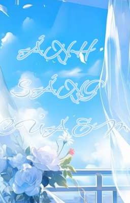   •○☆ ♡Ánh sáng của em □  ☆○•