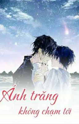 Ánh trăng không chạm tới 