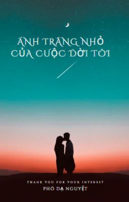 ÁNH TRĂNG NHỎ CỦA CUỘC ĐỜI TÔI