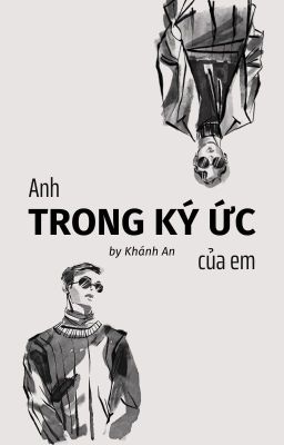 ANH TRONG KÝ ỨC CỦA EM