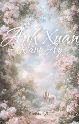 Ánh Xuân Năm Ấy
