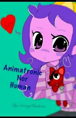 Animatronic Nor Human