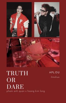 Aplou ; Truth Or Dare