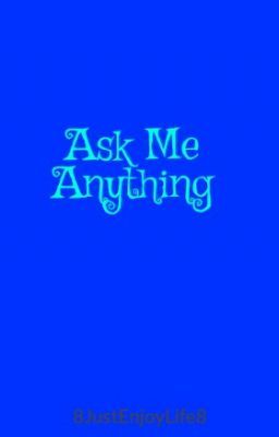 Ask Me Anything
