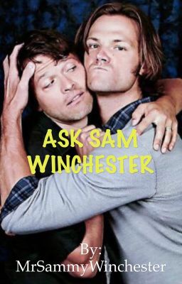 Ask Sam Winchester