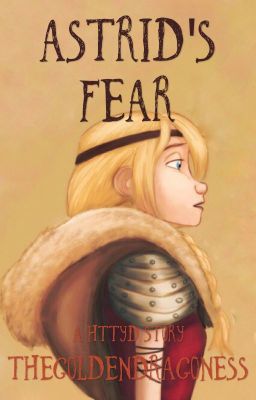 Astrid's Fear