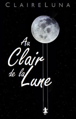 Au Clair de la Lune