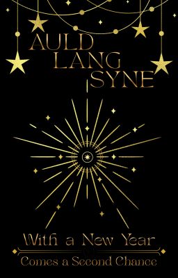 Auld Lang Syne {Completed✔️}