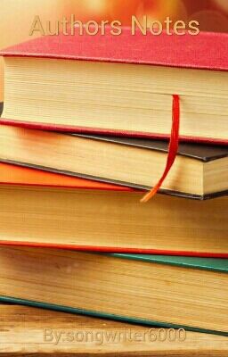 Authors Notes for all my Books
