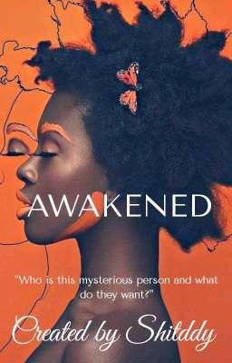 AWAKENED