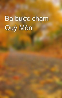Ba bước chạm Quỷ Môn