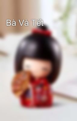 Bà Và Tết