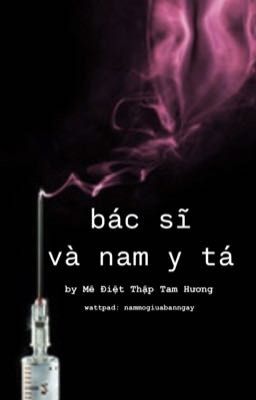 Bác sĩ và nam y tá - Mê Điệt Thập Tam Hương