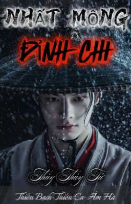 [Bách Diệp] NHẤT MỘNG ĐỈNH CHI