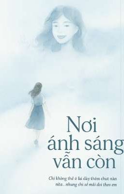 (Bách hợp) Nơi ánh sáng vẫn còn 