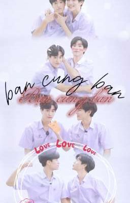 Bạn Cùng Bàn - []GeminiFourth, JoongDunk, NamtanFilm, MilkLove]