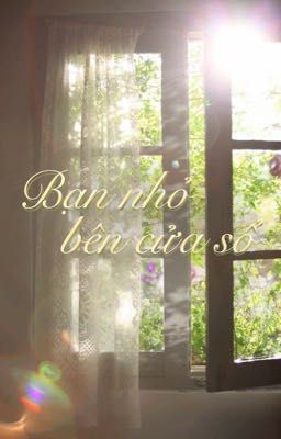Bạn nhỏ bên cửa sổ