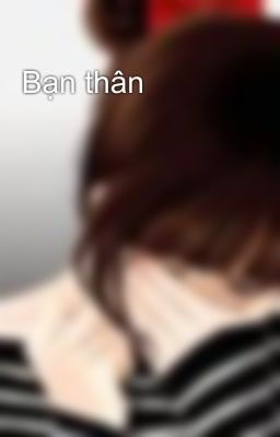 Bạn thân