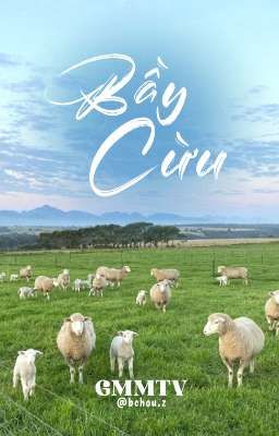 Bầy Cừu - GMMTV (COMMING SOON) 
