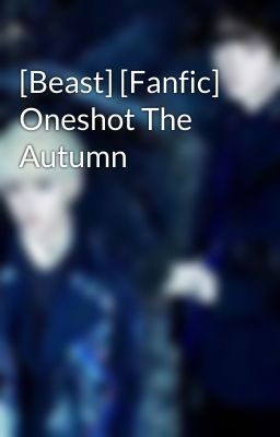 [Beast] [Fanfic] Oneshot The Autumn