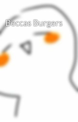 Beccas Burgers