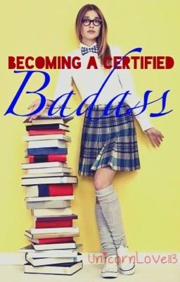 Becoming A Certified Badass