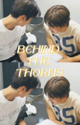 Behind The Thorns