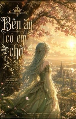 Bên ấy có em chờ