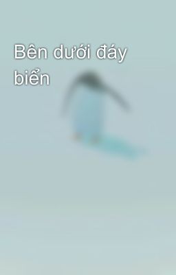 Bên dưới đáy biển