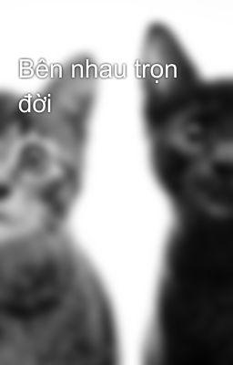 Bên nhau trọn đời