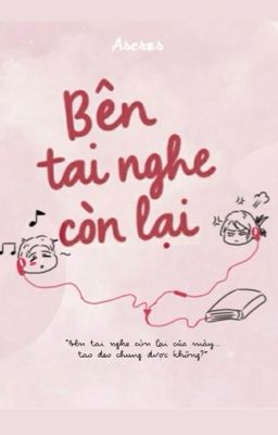 Bên Tai Nghe Còn Lại