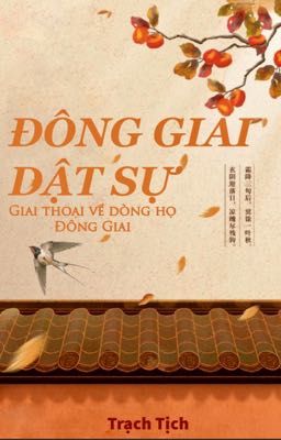 [BH] [EDIT] ĐÔNG GIAI DẬT SỰ - TRẠCH TỊCH