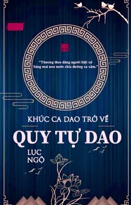 [BH] [EDIT] QUY TỰ DAO - LỤC NGỘ