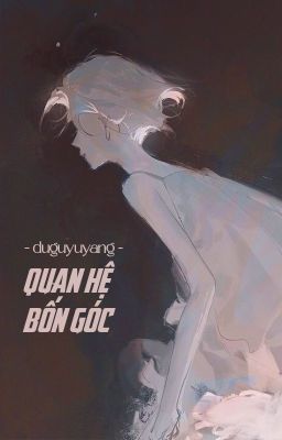 [BHTT - ABO] Quan hệ bốn góc - duguyuyang