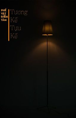 [BHTT - ABO] Tương kế tựu kế - Phế Vật Điểm Tâm