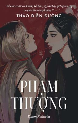 [BHTT][CAO H][EDIT HOÀN] Phạm Thượng