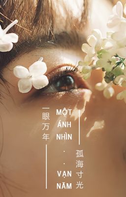 [BHTT - EDIT] Một Ánh Nhìn, Vạn Năm
