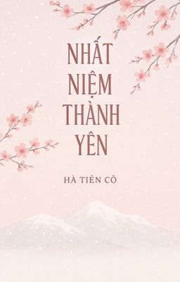[BHTT - EDIT] NHẤT NIỆM THÀNH YÊN