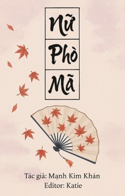 [BHTT][EDIT] Nữ Phò Mã - Mạnh Kim Khán