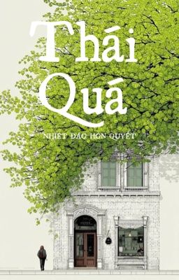 [BHTT] [EDIT] THÁI QUÁ - NHIỆT ĐÁO HÔN QUYẾT