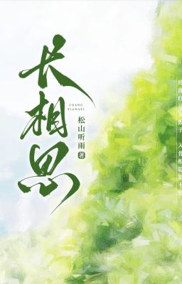 『BHTT - EDIT』Trường Tương Tư