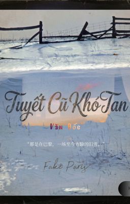 [BHTT][EDIT] Tuyết Cũ Khó Tan - Văn Đốc