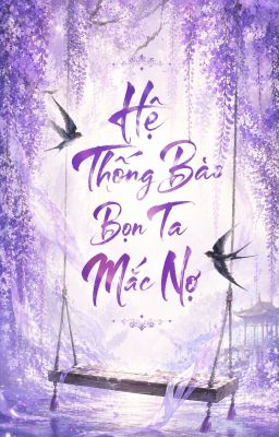 [BHTT] Hệ Thống Bảo Ta Mắc Nợ 