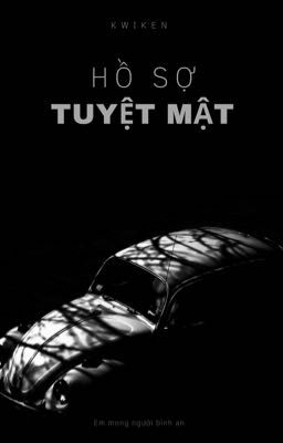 [BHTT] HỒ SƠ TUYỆT MẬT