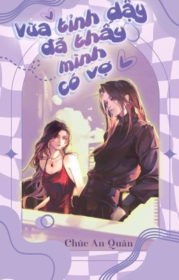 [BHTT] [HOÀN] [ABO] [EDIT-AI] Vừa tỉnh dậy đã thấy mình có thêm một người vợ