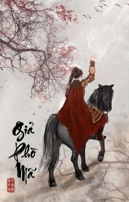 [BHTT - NP] GIẢ PHÒ MÃ