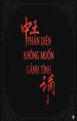 [ BHTT ] Phản Diện Không Muốn Gánh Tình 